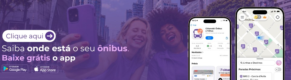 Clique aqui e baixe grátis o app Cittamobi: saiba onde está o seu ônibus. Disponível no Google Play e na App Store.